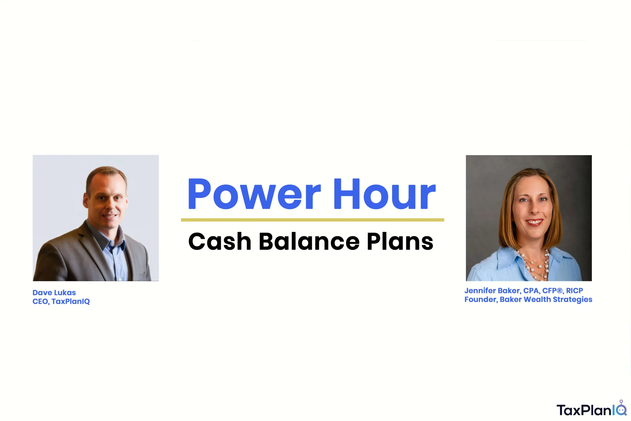 Power Hour Webinar: Cash Balance Plans with Jennifer Baker